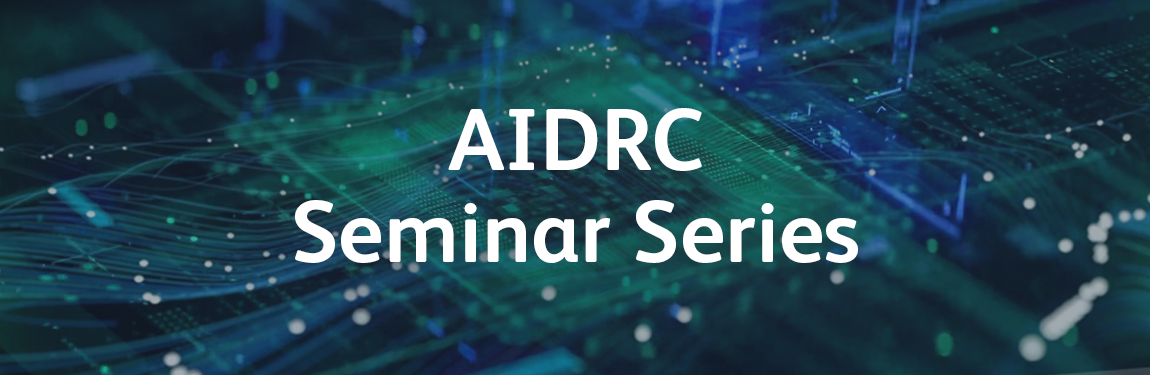 AIDRC Seminar Series Banner